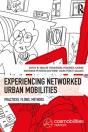 Experiencing Networked Urban Mobilities - Preview