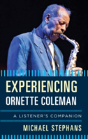 Experiencing Ornette Coleman - Preview