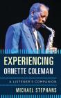 Experiencing Ornette Coleman - Preview