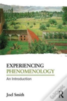 Experiencing Phenomenology
