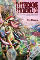 Experiencing Psychedelics - What It'S Li