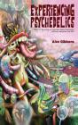 Experiencing Psychedelics - What It'S Li - Preview