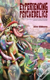 Experiencing Psychedelics - What It'S Li