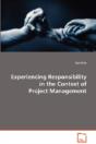Experiencing Responsibility In The Context Of Project Management - Preview