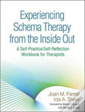 Experiencing Schema Therapy From The Inside Out