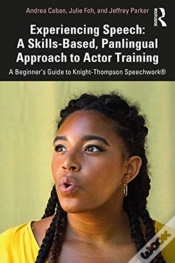 Capa do artigo Experiencing Speech: A Skills-Based, Panlingual Approach To Actor Training