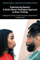 Experiencing Speech: A Skills-Based, Panlingual Approach To Actor Training
