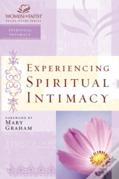 Experiencing Spiritual Intimacy