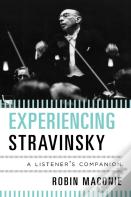 Experiencing Stravinsky