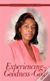 Experiencing The Goodness Of God