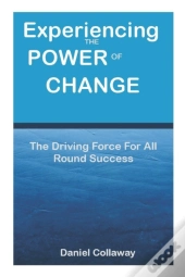 Experiencing The Power Of Change