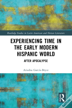 Capa do artigo Experiencing Time In The Early Modern Hispanic World