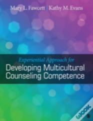 Experiential Approach For Developing Multicultural Counseling Competence