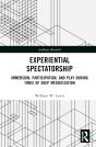 Experiential Spectatorship - Preview