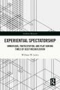 Experiential Spectatorship - Preview