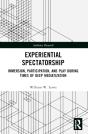 Experiential Spectatorship - Preview