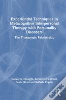 Experiential Techniques In Metacognitive Interpersonal Therapy With Personality Disorders