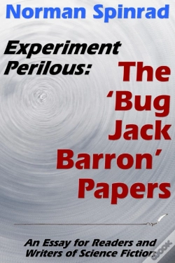 Capa do artigo Experiment Perilous: The 'Bug Jack Barron' Papers