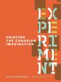 Experiment: Printing The Canadian Imagination - Preview