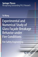 Experimental And Numerical Study Of Glass Facade Breakage Behavior Under Fire Conditions