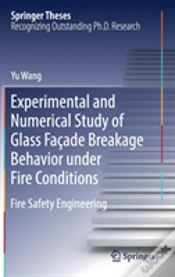 Capa do artigo Experimental And Numerical Study Of Glass Facade Breakage Behavior Under Fire Conditions
