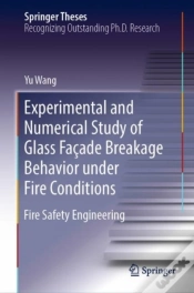 Capa do artigo Experimental And Numerical Study Of Glass Facade Breakage Behavior Under Fire Conditions