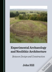 Capa do artigo Experimental Archaeology And Neolithic Architecture