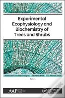 Experimental Ecophysiology And Biochemistry Of Trees And Shrubs