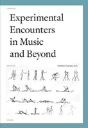 Experimental Encounters In Music And Beyond - Preview