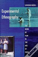 Experimental Ethnography