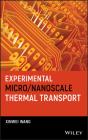 Experimental Micro/Nanoscale Thermal Transport - Preview