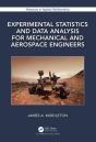 Experimental Statistics And Data Analysis For Mechanical And Aerospace Engineers - Preview