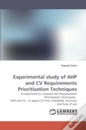 Experimental Study Of Ahp And Cv Requirements Prioritization Techniques