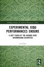 Experimental Xiqu Performances Endure - Preview