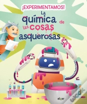 Capa do artigo Experimentamos La Quimica De Las Cosas Asquerosas