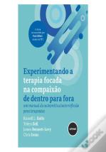 Experimentando a Terapia Focada na Compaixão de Dentro para Fora