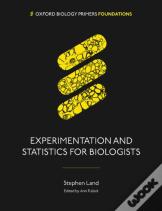 Experimentation And Statistics For Biologists