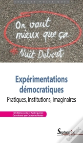 Expérimentations Démocratiques : Pratiques, Institutions, Imaginaires