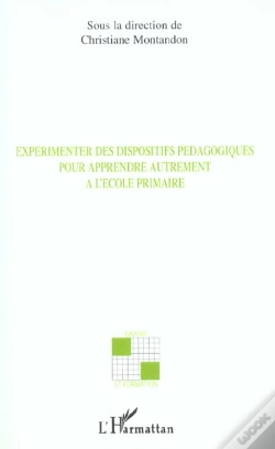 Capa do artigo Experimenter Des Dispositifs Pedagogiques Pour Apprendre Autrement A L'Ecole Primaire