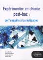 Expérimenter En Chimie Post-Bac : De L'Enquête À La Réalisation - Preview