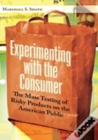 Experimenting With The Consumer