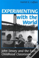 Experimenting With The World