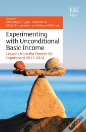 Experimenting With Unconditional Basic Income - Lessons From The Finnish Bi Experiment 2017-2018