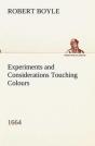 Experiments And Considerations Touching Colours (1664) - Preview