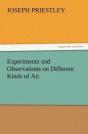 Experiments And Observations On Different Kinds Of Air - Preview