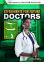 Experiments For Future Doctors - Preview