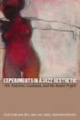 Experiments In A Jazz Aesthetic - Preview