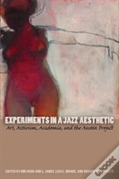 Experiments In A Jazz Aesthetic