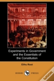 Capa do artigo Experiments In Government And The Essentials Of The Constitution (Dodo Press)