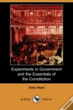 Capa do artigo Experiments In Government And The Essentials Of The Constitution (Dodo Press)